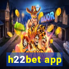 h22bet app