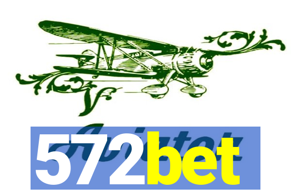 572bet