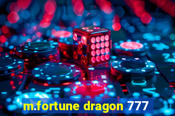 m.fortune dragon 777