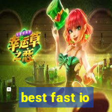 best fast io