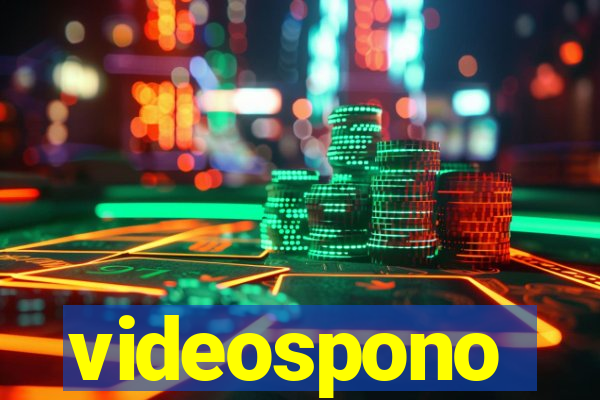 videospono