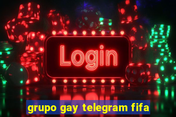 grupo gay telegram fifa