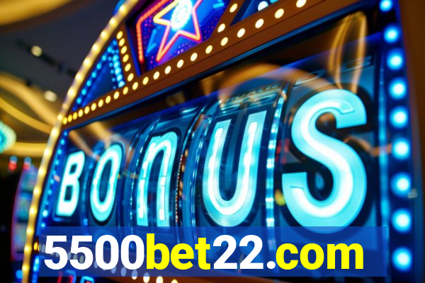 5500bet22.com