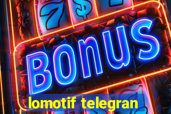 lomotif telegran