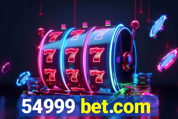 54999 bet.com