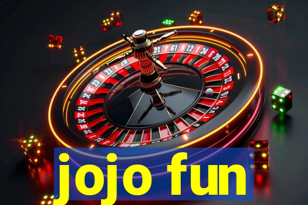 jojo fun