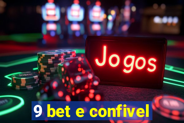 9 bet e confivel