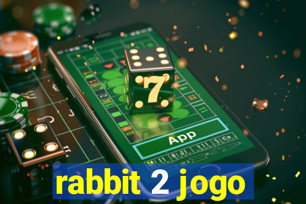 rabbit 2 jogo