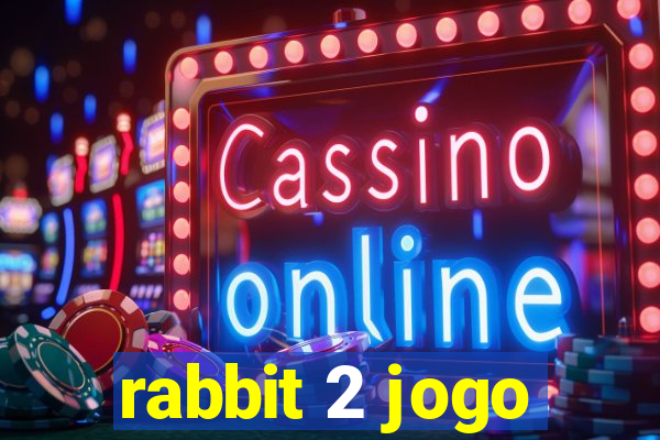 rabbit 2 jogo