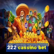 222 cassino bet