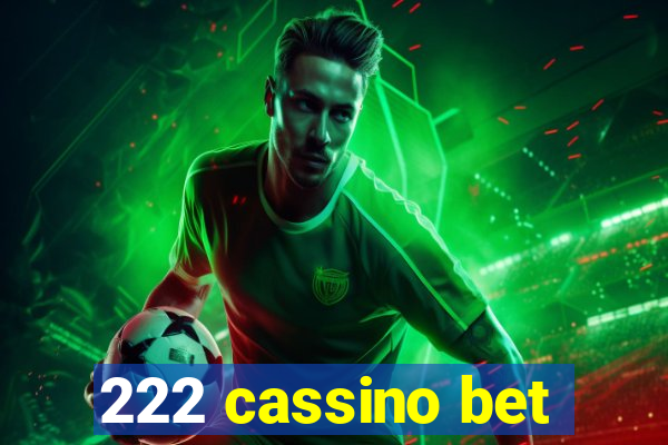 222 cassino bet