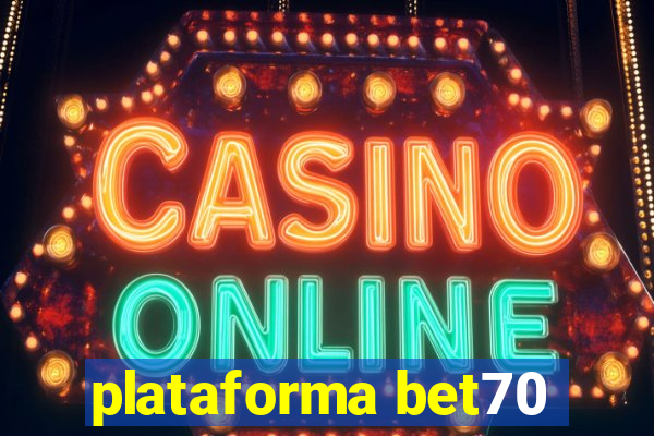 plataforma bet70