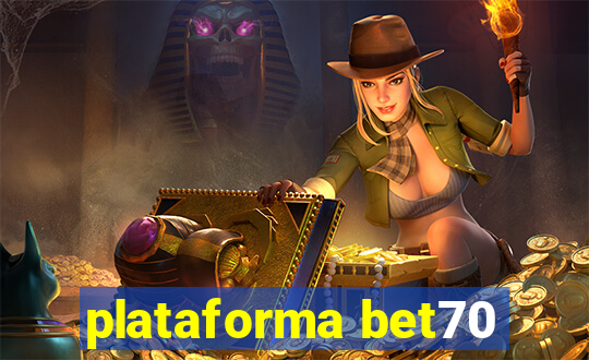 plataforma bet70