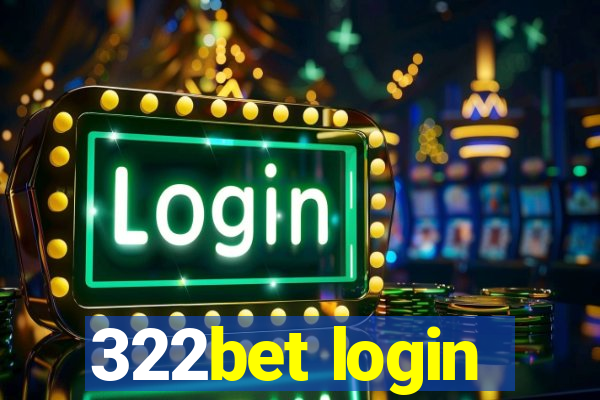 322bet login