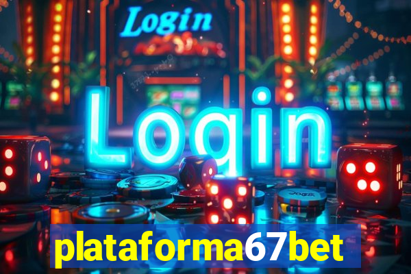 plataforma67bet.com