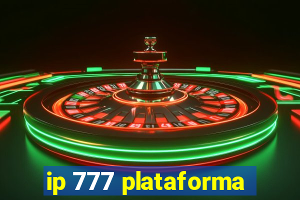 ip 777 plataforma