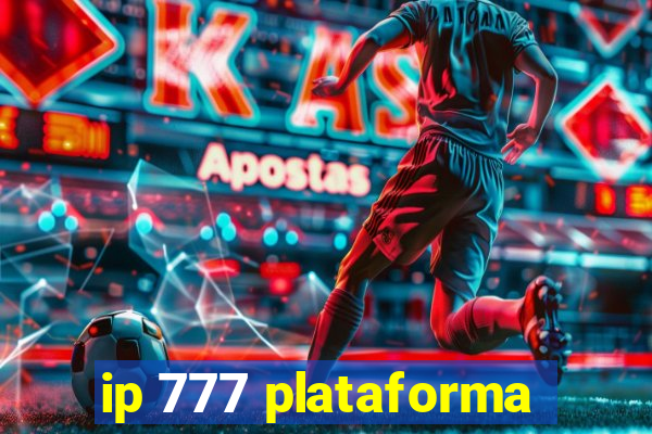 ip 777 plataforma