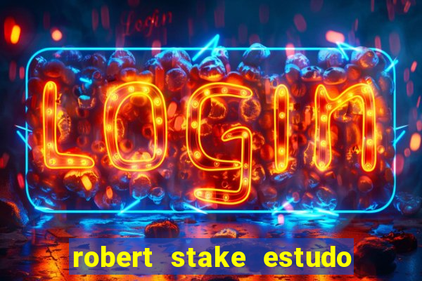 robert stake estudo de caso