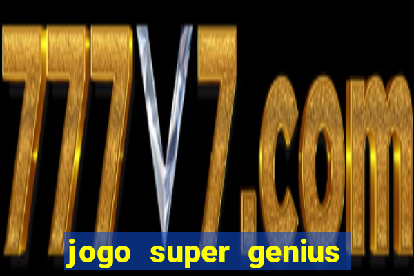 jogo super genius paga mesmo