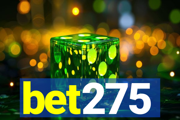 bet275