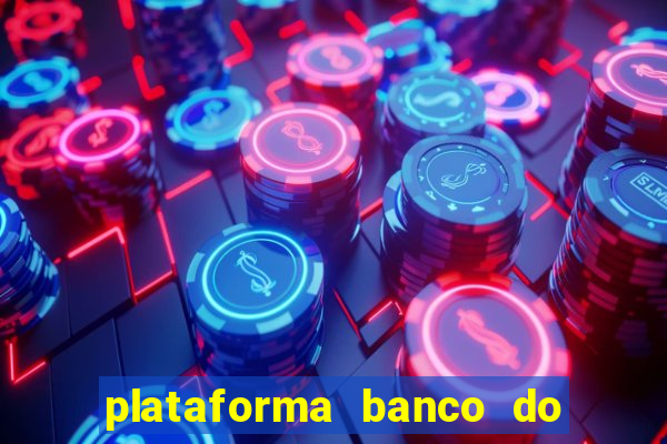 plataforma banco do brasil 777 bet