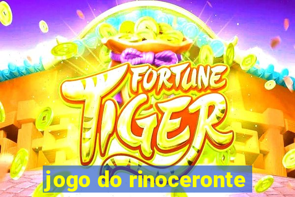 jogo do rinoceronte