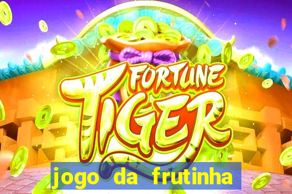 jogo da frutinha paga mesmo