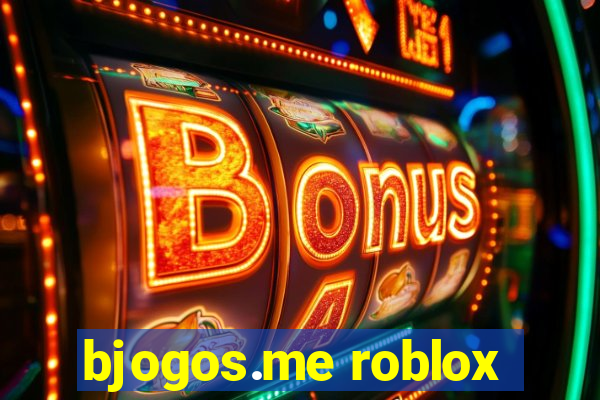 bjogos.me roblox