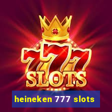 heineken 777 slots