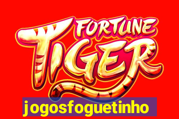 jogosfoguetinho