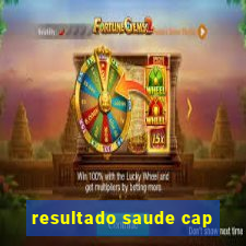 resultado saude cap