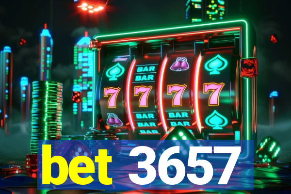 bet 3657