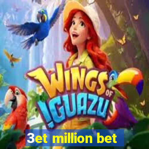 3et million bet