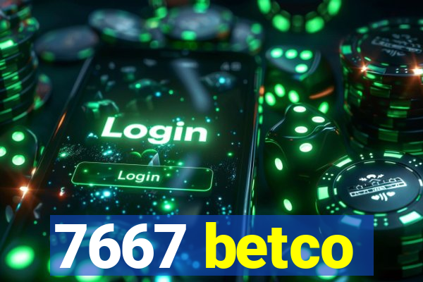 7667 betco