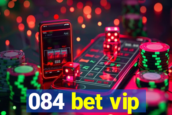 084 bet vip