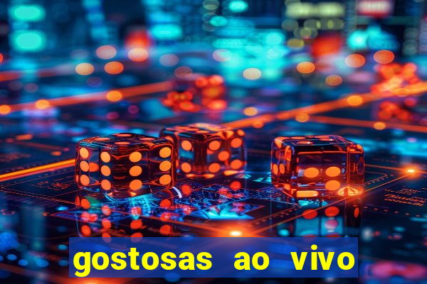 gostosas ao vivo na webcam