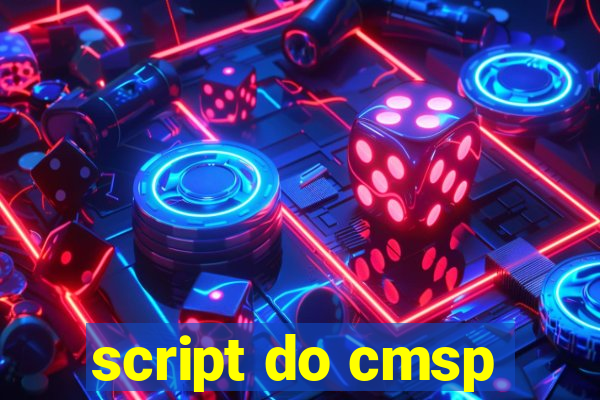 script do cmsp