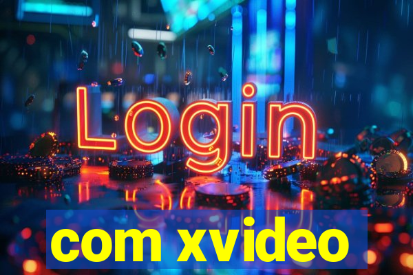 com xvideo