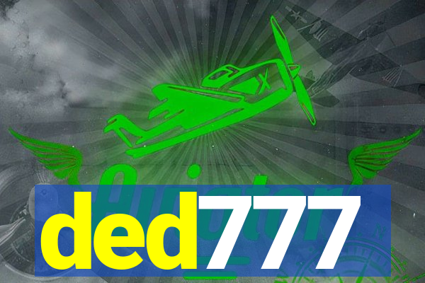 ded777