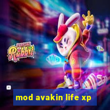 mod avakin life xp