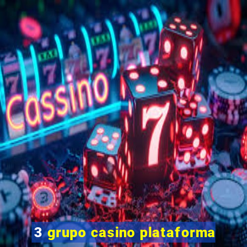 3 grupo casino plataforma