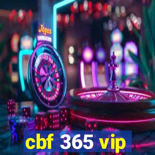 cbf 365 vip