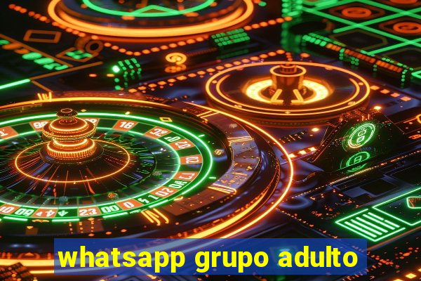 whatsapp grupo adulto