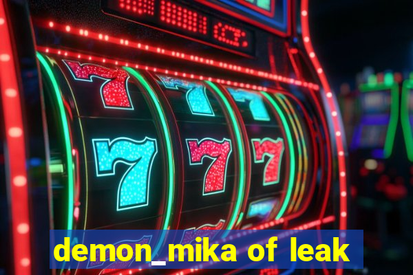 demon_mika of leak