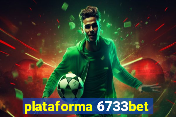 plataforma 6733bet