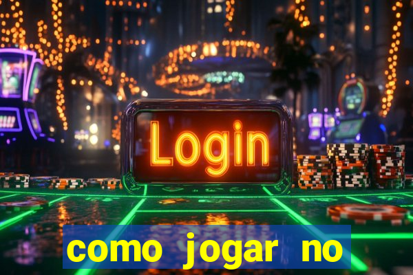 como jogar no tigre sem depositar