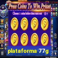 plataforma 77g