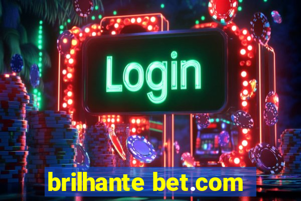 brilhante bet.com