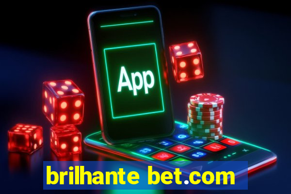 brilhante bet.com