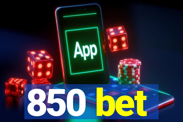 850 bet